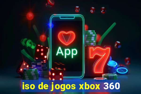 iso de jogos xbox 360